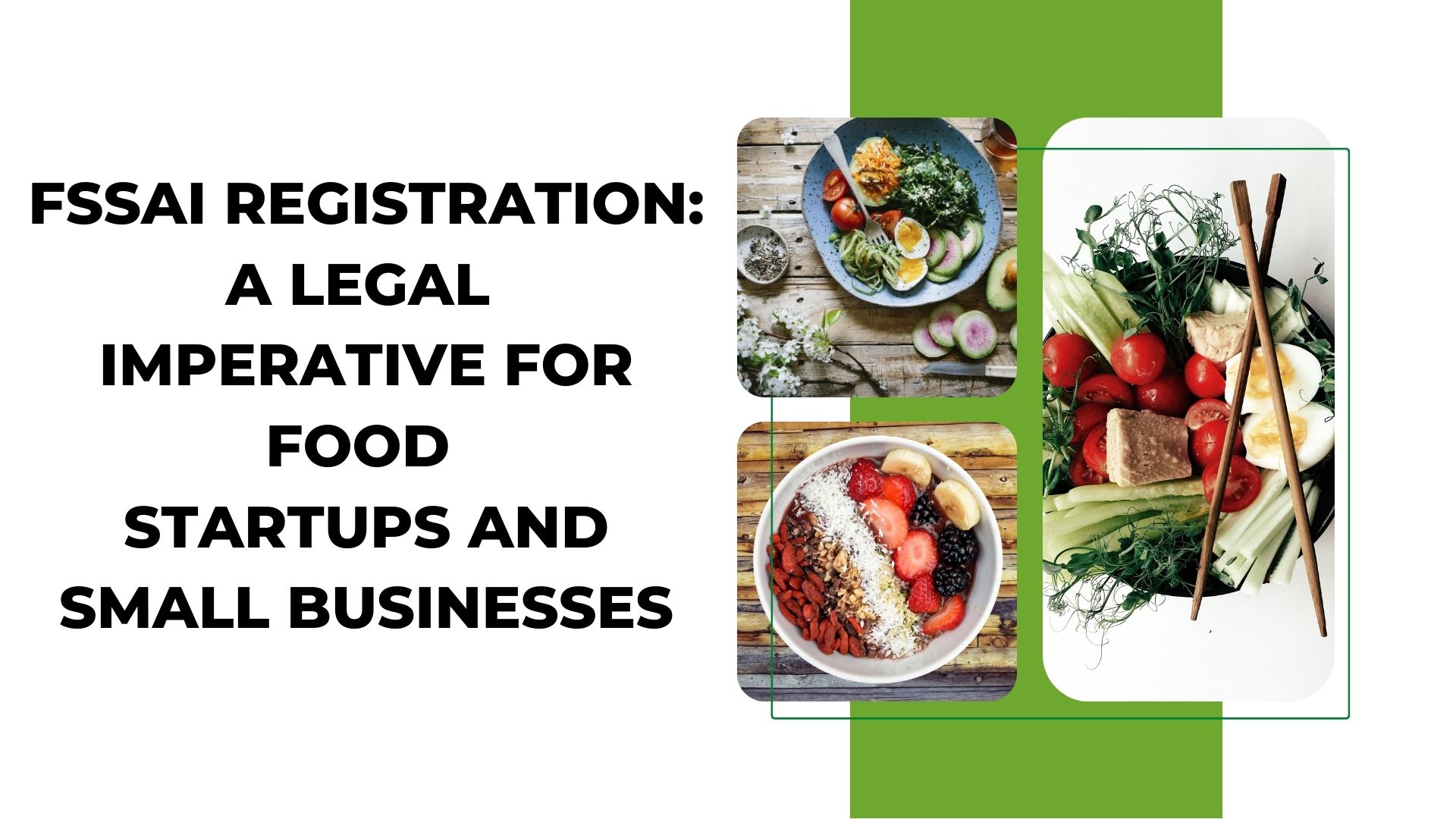 FSSAI Registration A Legal Imperative for Food Startups and Small Businesses