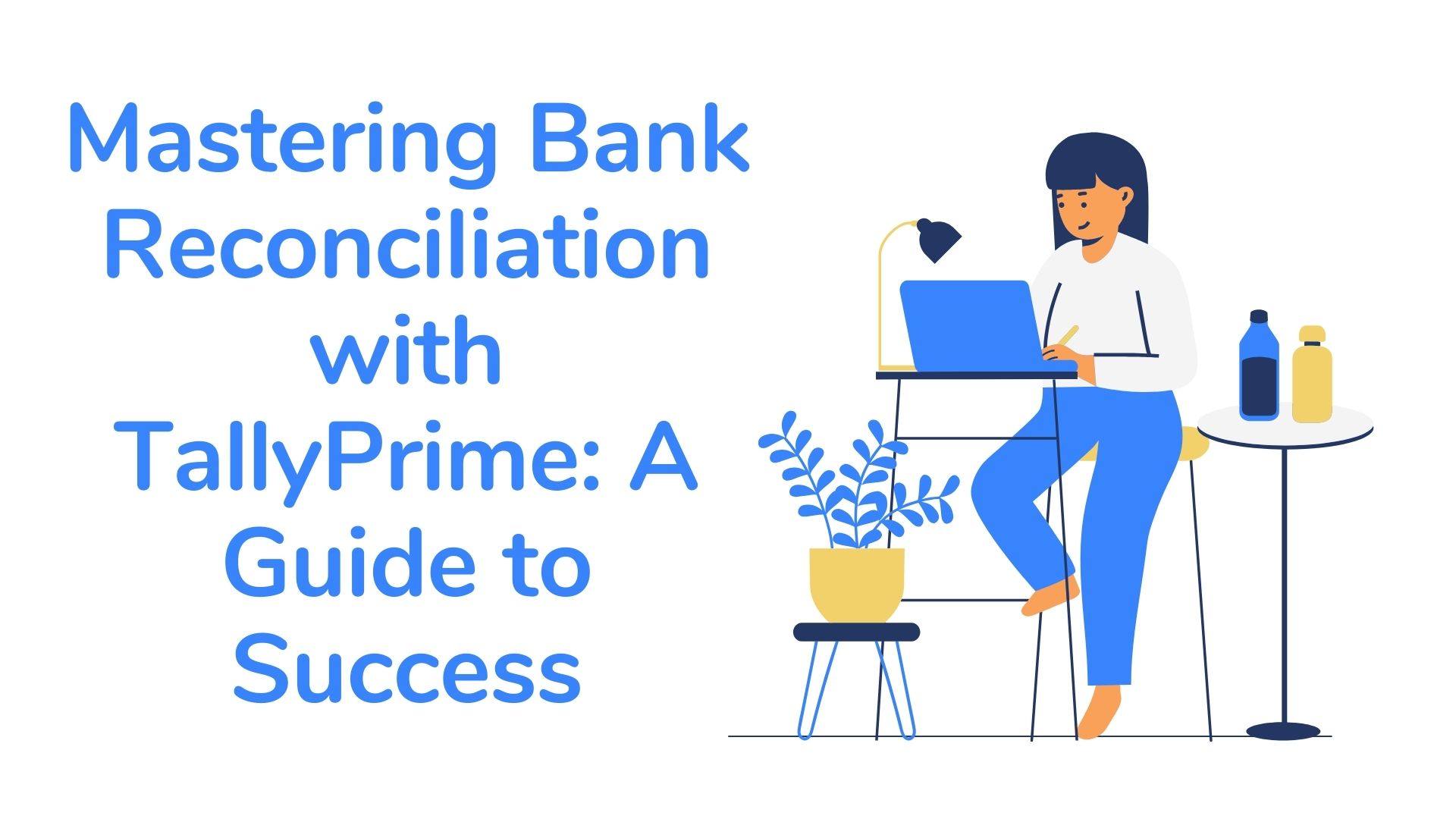 Mastering Bank Reconciliation with TallyPrime A Guide to Success
