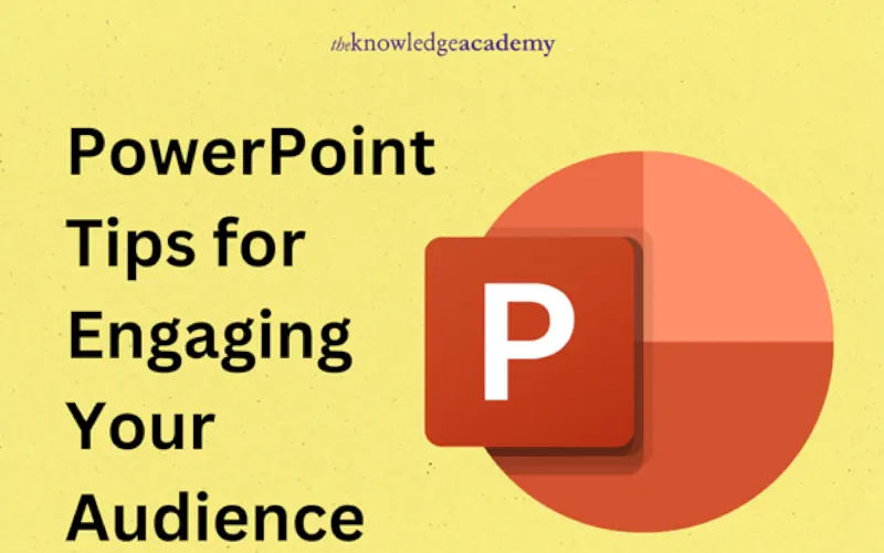 PowerPoint Tips for Engaging Your Audience